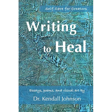 Writing to Heal: Self-Care for Creators