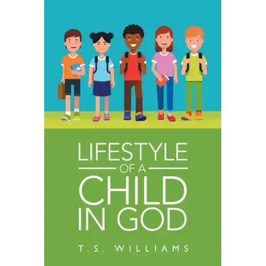 Lifestyle of a Child in God