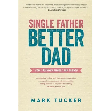 Single Father, Better Dad