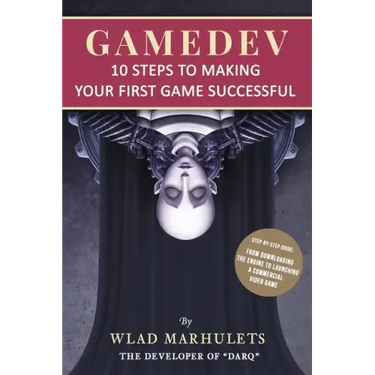 Gamedev: 10 Steps to Making Your First Game Successful