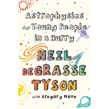 Astrophysics for Young People in a Hurry