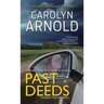 Past Deeds: An absolutely unputdownable crime thriller