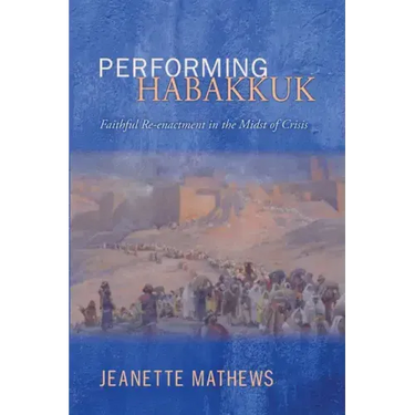 Performing Habakkuk