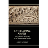 Entertaining Angels: Early Christian Hospitality in Its Mediterranean Setting