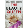 The Beauty Queen: An absolutely addictive psychological thriller