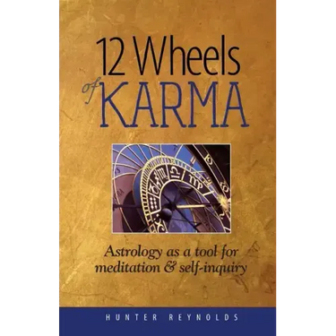12 Wheels of Karma: Astrology as a tool for meditation and self-inquiry