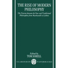 The Rise of Modern Philosophy: The Tension Between the New and Traditional Philosophies from Machiavelli to Leibniz