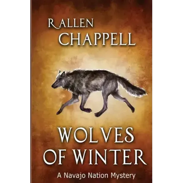 Wolves of Winter: A Navajo Nation Mystery