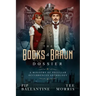 The Books & Braun Dossier