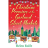 Christmas Promises at the Garland Street Markets