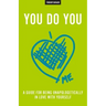 You Do You: A Guide For Being Unapologetically In Love With Yourself