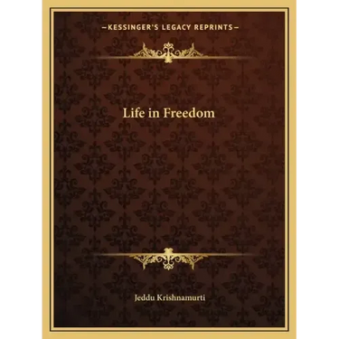 Life in Freedom