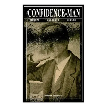 THE CONFIDENCE-MAN (Modern Classics Series): Cultural Satire & Metaphysical Book