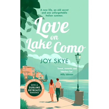 Love on Lake Como: A Heart-Warming, Slow-Burn Romance about Second Chances and Self-Discovery.