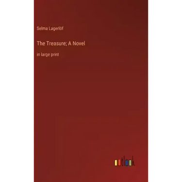 The Treasure; A Novel: in large print