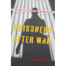 Prisoners After War: Veterans in the Age of Mass Incarceration