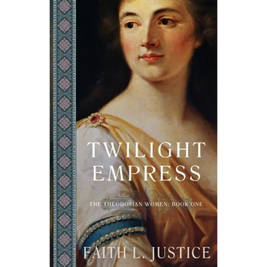 Twilight Empress: A Novel of Imperial rome