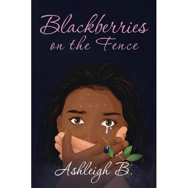 Blackberries On The Fence