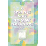 A Strange Way To Save You And Me: A Christmas Play For The Small Church
