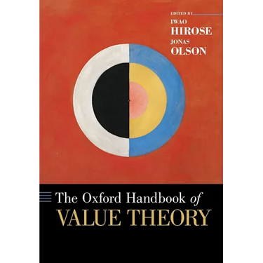 The Oxford Handbook of Value Theory