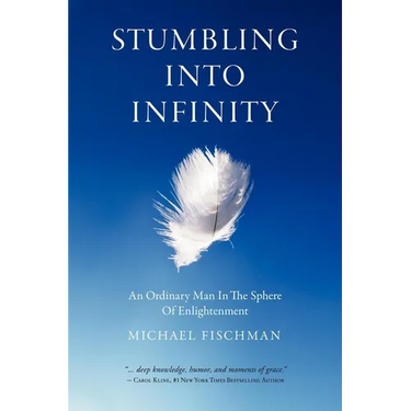 Stumbling Into Infinity: An Ordinary Man in the Sphere of Enlightenment