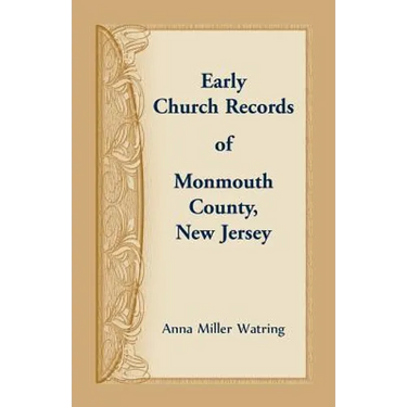 Early Church Records of Monmouth County, New Jersey