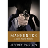 Manhunter: A Jason Peares Historical Western Book 4
