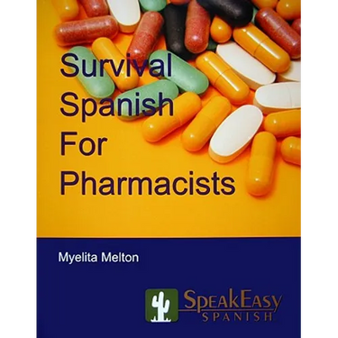 Survival Spanish for Pharmacists