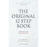 The Original 12 Step Book: Originally titled The Little Red Book