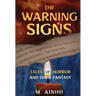 The Warning Signs: Tales Of Horror and Dark Fantasy