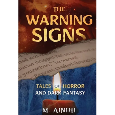 The Warning Signs: Tales Of Horror and Dark Fantasy