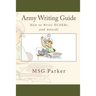 Army Writing Guide: How to Write Ncoers and Awards