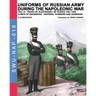 Uniforms of Russian army during the Napoleonic war vol.13: Corps of Engineers: sappers, Pioneers and garrison