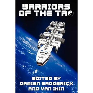 Warriors of the Tao: The Best of Science Fiction: A Review of Speculative Literature