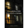 For a Liberatory Politics of Home