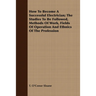 How to Become a Successful Electrician; The Studies to Be Followed, Methods of Work, Fields of Operation and Ethnics of the Profession