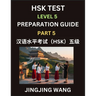 HSK Test Level 5 Course Preparation Guide (Part 5)- A Beginner's Course Study Material to Self-learn Mandarin Chinese Characters, Words, Example Sente
