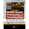 Crime Scene Processing and Investigation Workbook, Second Edition