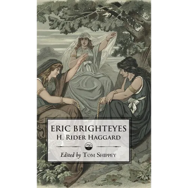The Saga of Eric Brighteyes (Ed. Tom Shippey - Uppsala Books)