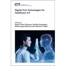 Digital Twin Technologies for Healthcare 4.0