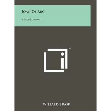 Joan of Arc: A Self-Portrait