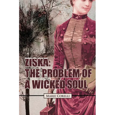 Ziska: The Problem Of A Wicked Soul