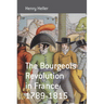 The Bourgeois Revolution in France 1789-1815