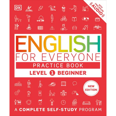 English for Everyone Practice Book Level 1 Beginner: A Complete Self-Study Program