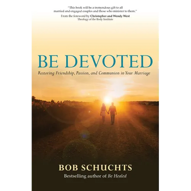 Be Devoted: Restoring Friendship, Passion, and Communion in Your Marriage