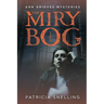 The Miry Bog