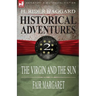 Historical Adventures: 2-The Virgin and the Sun & Fair Margaret
