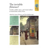 The Invisible Flâneuse?: Gender, Public Space and Visual Culture in Nineteenth Century Paris
