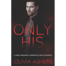 Only His: A Dark Arranged Marriage Mafia Romance