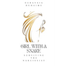 Girl with a Snake: Surviving the Narcissist